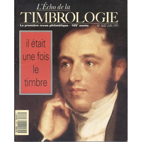 Echo De La Timbrologie N° 1632 : Il Était Une Fois Le Timbre