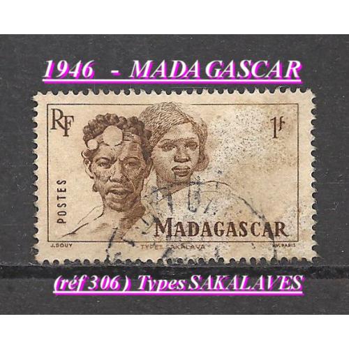 1946 - MADAGASCAR (réf 306) SAKALAVES -