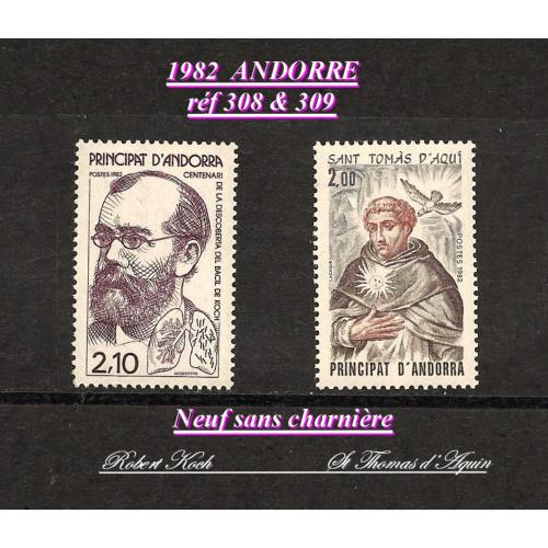 1982 - ANDORRE - (réf 308°° R.KOCH Centenaire de la decouverte du bacille de la tuberculose & 309°° St THOMAS D'AQUIN)