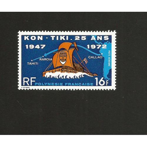 POLYNESIE 1972 - Yvert PA 93 - 25ème Anniversaire de l'Arrivée du KON TIKI Tahiti / Callao 16 FCFP Neuf**