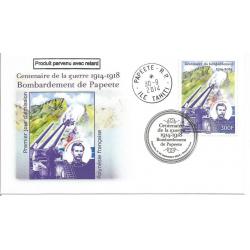POLYNESIE 2014 - FDC 1er Jour Yvert N° 1072 Centenaire de la Guerre de 14/18 Bombardement de PAPEETE - 300 FCFP