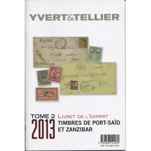 Yvert et Tellier livret de l'expert 2013 port Said et Zanzibar